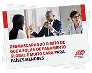 Desmascarando o mito de que a folha de pagamento global é muito cara para pequenos mercados